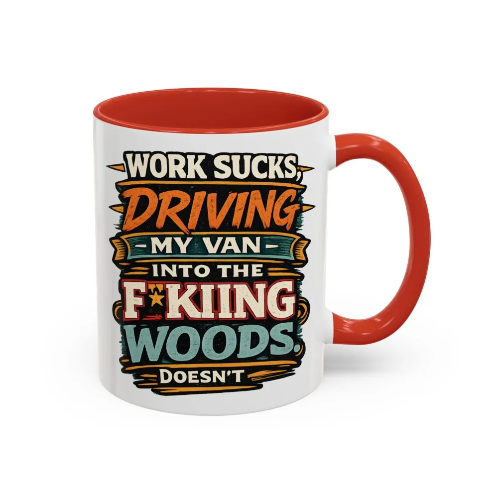 Accent Coffee Mug (11, 15oz) — "Work Sucks" Design F**K-Line