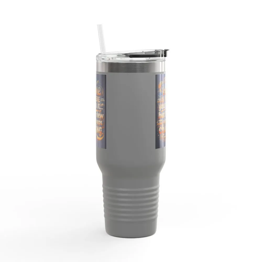 Insulated Travel Mug — "Home Is Where You Park It -But The View keep Changing" RV Camper Design