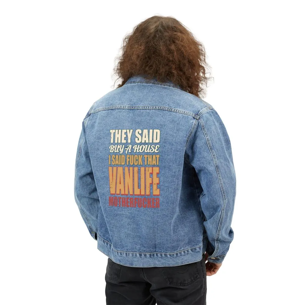 Men's Denim Jacket — "They Said Buy A House" Design F**K-Line
