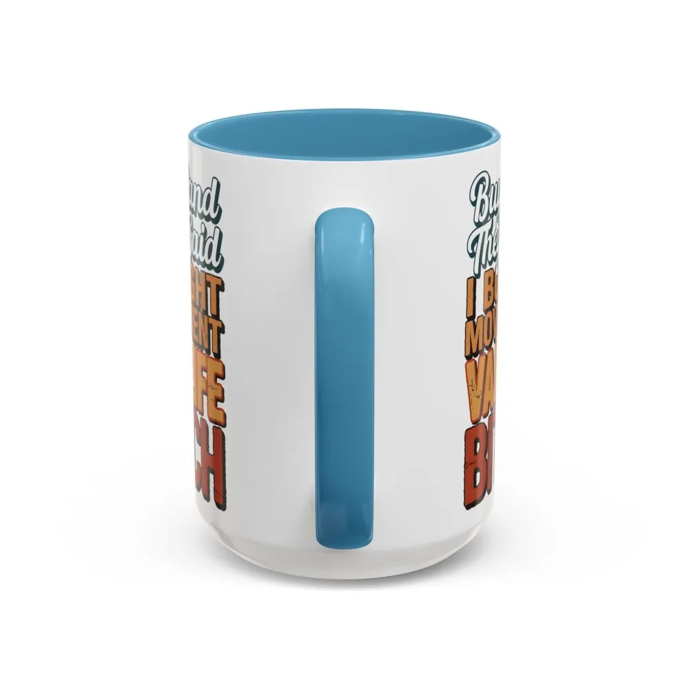 5925448192645381509_2048.jpeg Accent Coffee Mug (11, 15oz) — "Buy Land They Said" Design F**K-Line