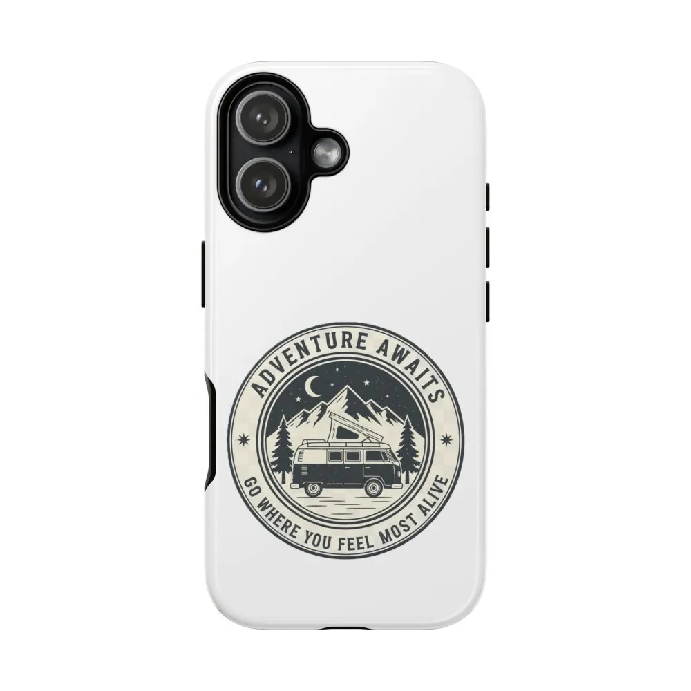 Phone Case — "Adventure Awaits-Go Where You Feel Most Alive" Camper Van Design