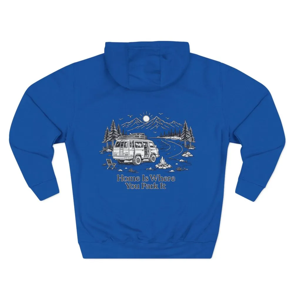 5963558649861379431_2048.jpeg Three-Panel Fleece Hoodie - "Home Is Where You Park It" Design Minimal-Line