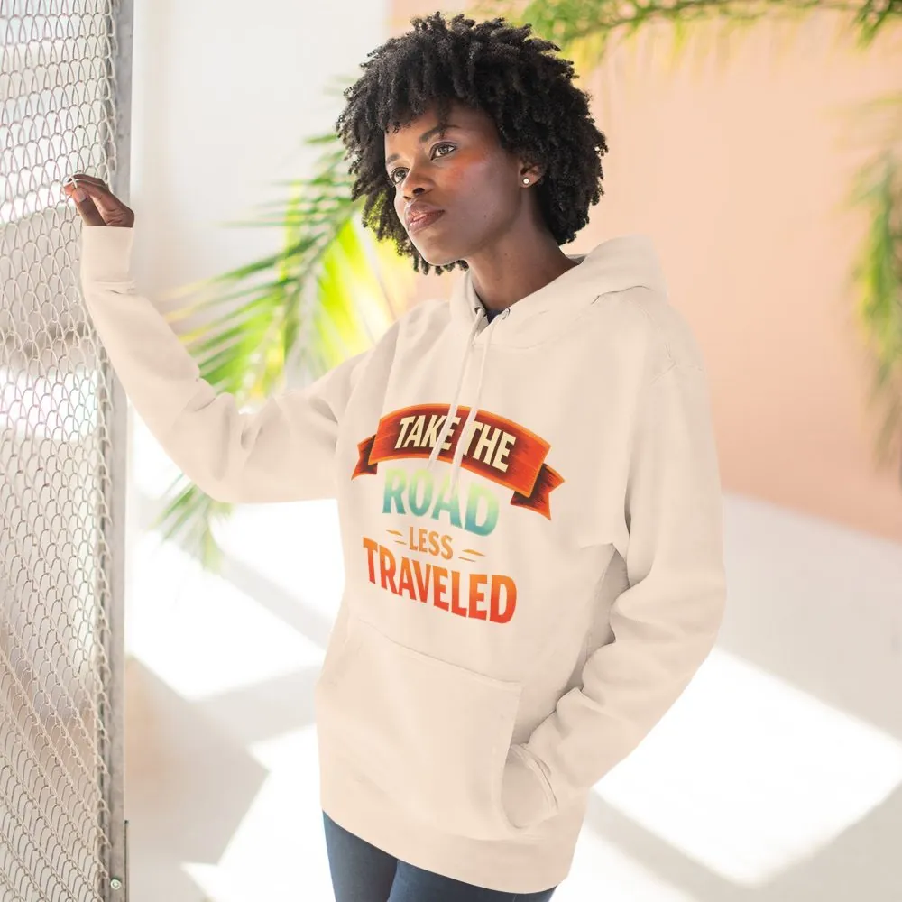 5976804821851490184_2048.jpeg Three-Panel Fleece Hoodie - "Take The Road Less Traveled" Design Scenic-Line
