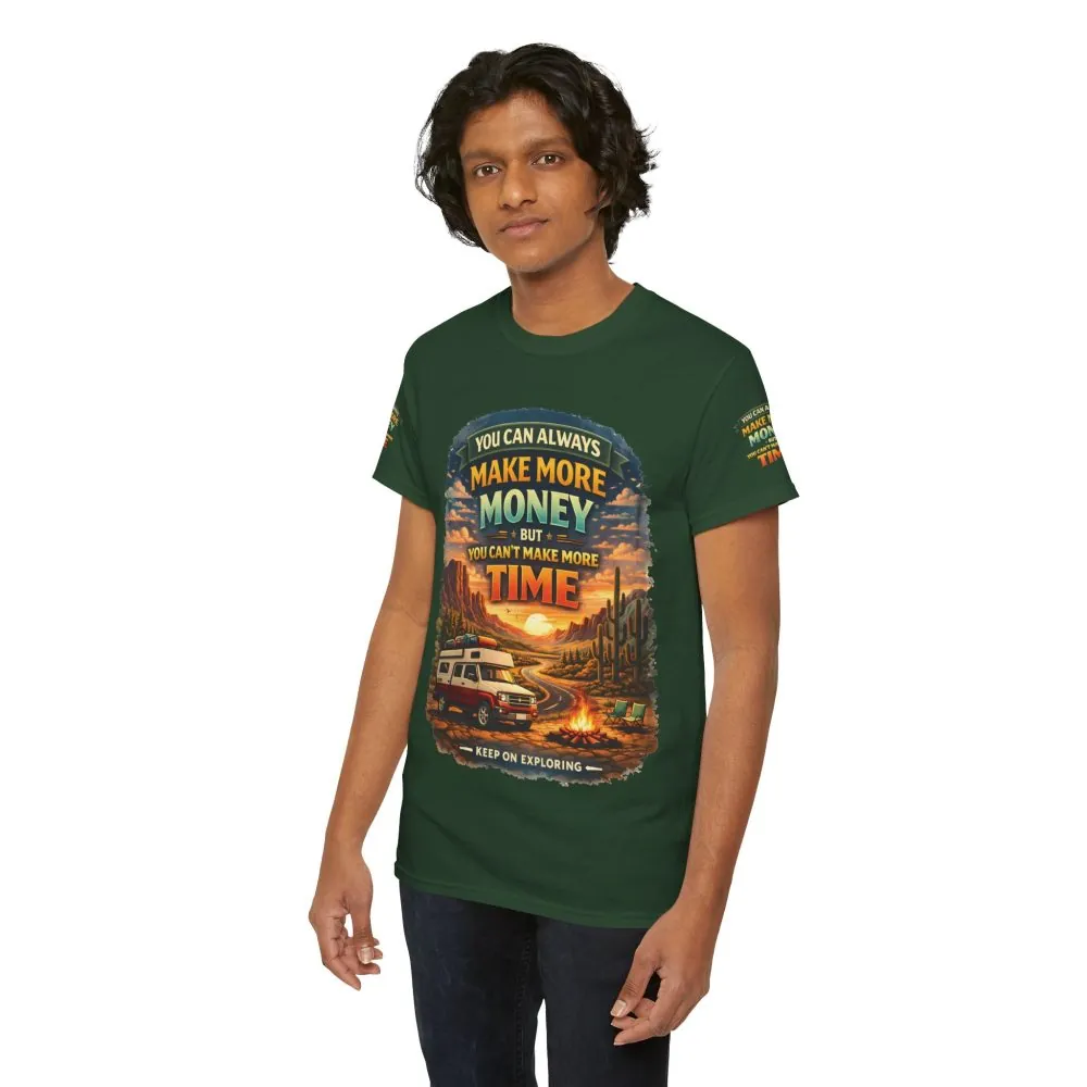 Unisex Heavy Cotton Tee — "You Can Always Make More Money" Design Scenic-Line