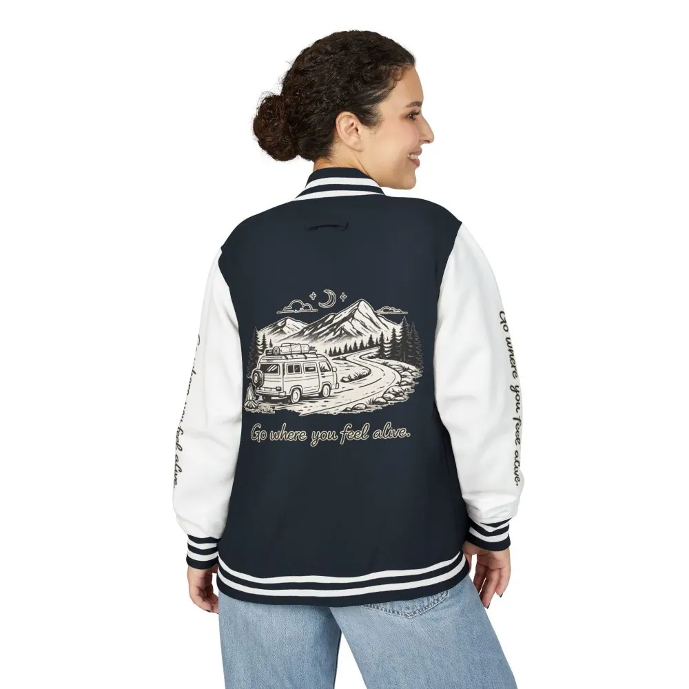 Unisex Heavyweight Letterman Jacket — "Go Where You Feel Alive" Travel Varsity Coat