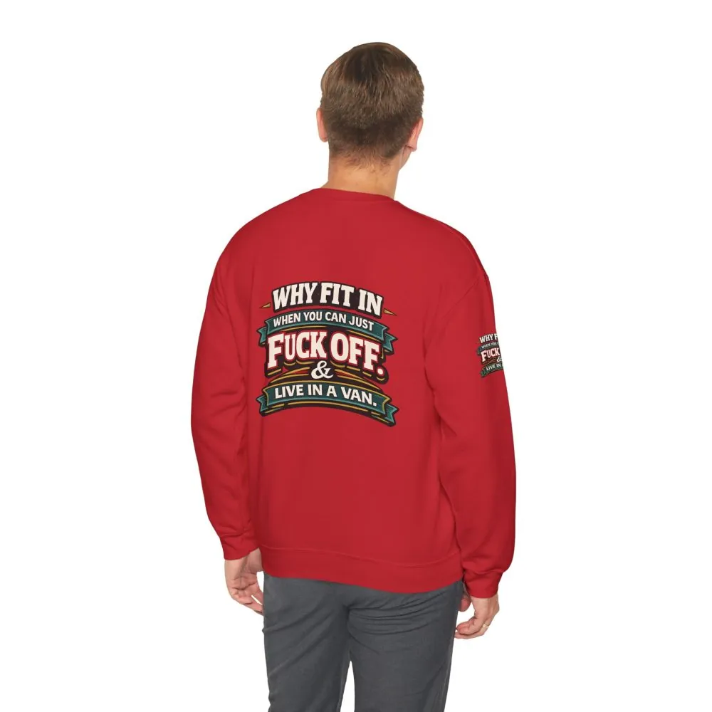 Unisex Heavy Blend™ Crewneck Sweatshirt — "Why Fit In" Design F**K-Line