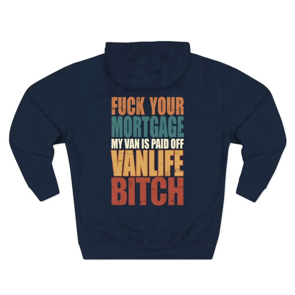 6113300403843813708_2048.jpeg Three-Panel Fleece Hoodie - "Fuck Your Mortgage" Design F**K-Line