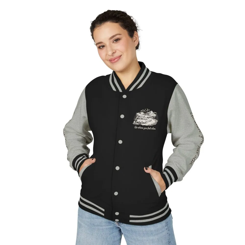 Unisex Heavyweight Letterman Jacket — "Go Where You Feel Alive" Travel Varsity Coat