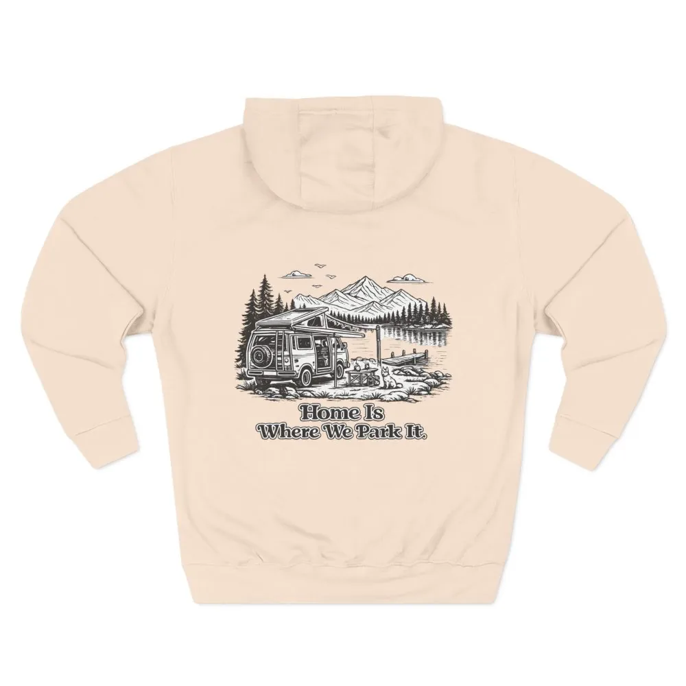 6170891285618634141_2048.jpeg Three-Panel Fleece Hoodie - "Home Is Where You Park It" Design Minimal-Line