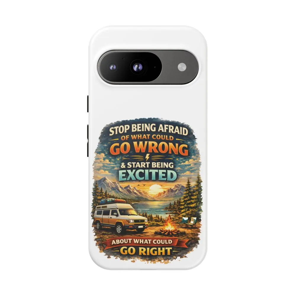 6228089871216046460_2048.jpeg Phone Case — "Stop Being Afraid" (Design Scenic-Line)
