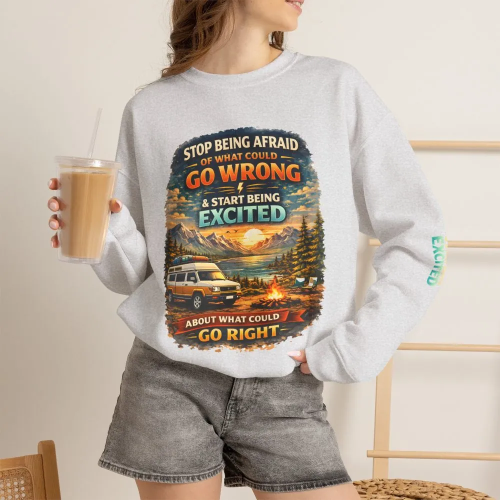 Unisex Heavy Blend™ Crewneck Sweatshirt — "Stop Being Afraid Of What Could Go Wrong" Design Scenic-Line