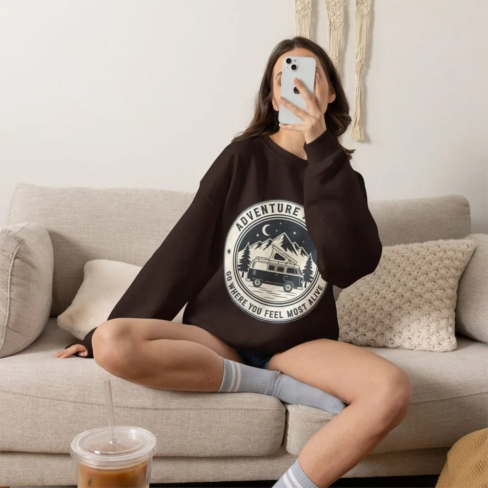 Crewneck Sweatshirt — "Adventure Awaits-Go Where You Feel Most Alive" (Only Font printed) Vintage Camper Van Outdoor Graphic