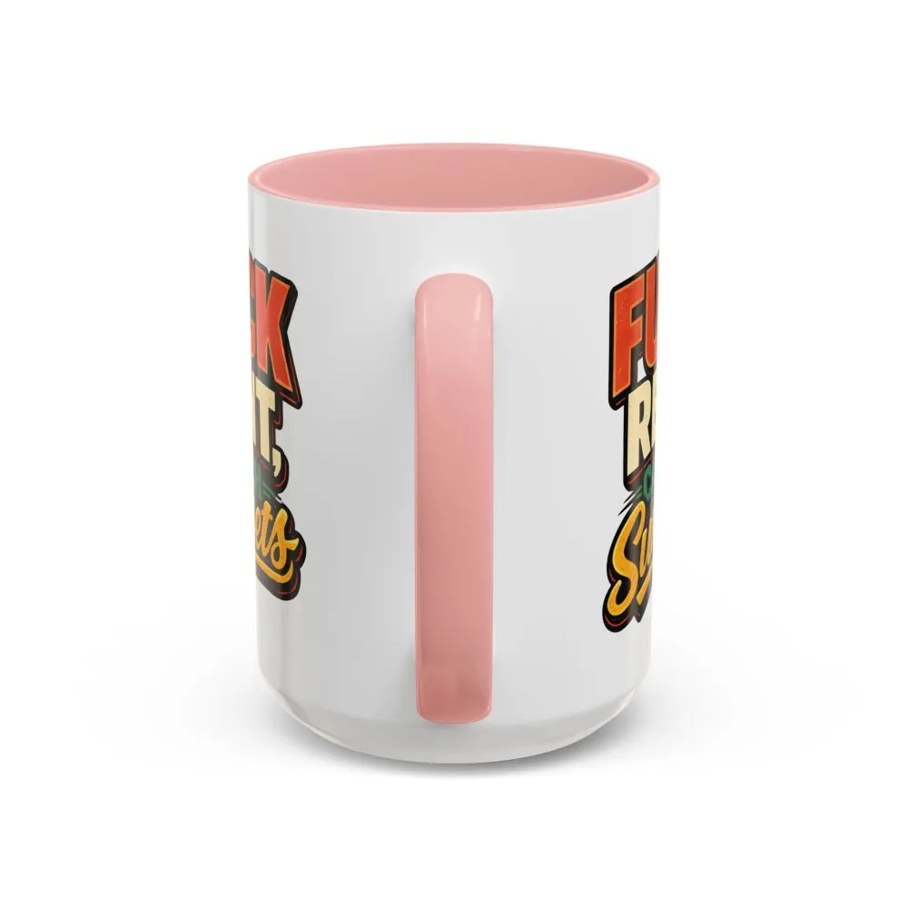 6293634079545729669_2048.jpeg Accent Coffee Mug (11, 15oz) — "Fuck Rent Catch Sunsets" Design F**K-Line