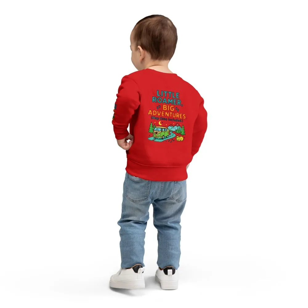 Toddler Sweatshirt(Rabbit Skins) — "Little Roamer, Big Adventures-Nap Time Included" Camper Pullover