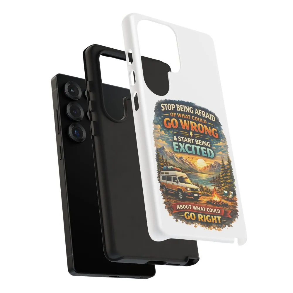 6299678564804128267_2048.jpeg Phone Case — "Stop Being Afraid" (Design Scenic-Line)