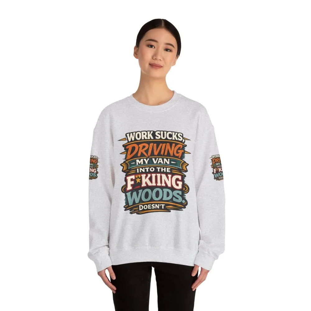 Unisex Heavy Blend™ Crewneck Sweatshirt — "Work Sucks" Design F**K-Line