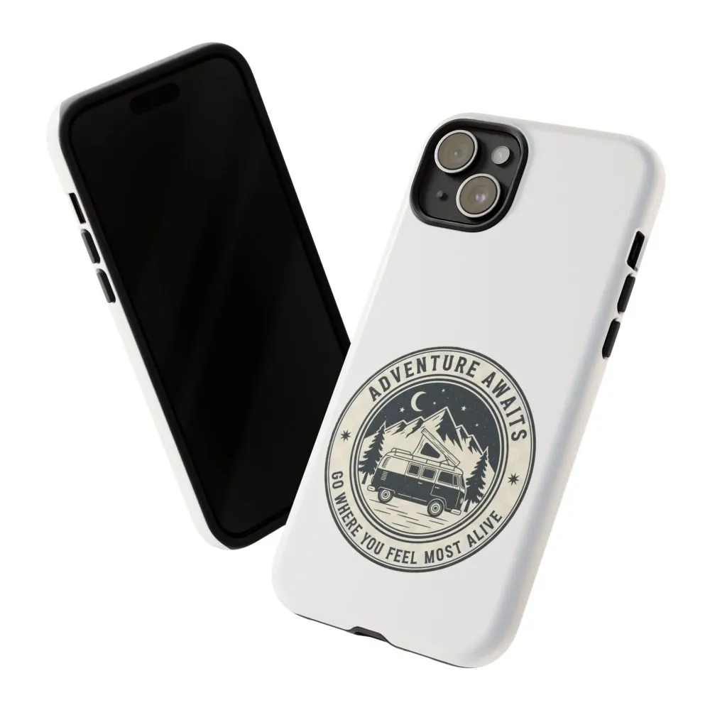 Phone Case — "Adventure Awaits-Go Where You Feel Most Alive" Camper Van Design