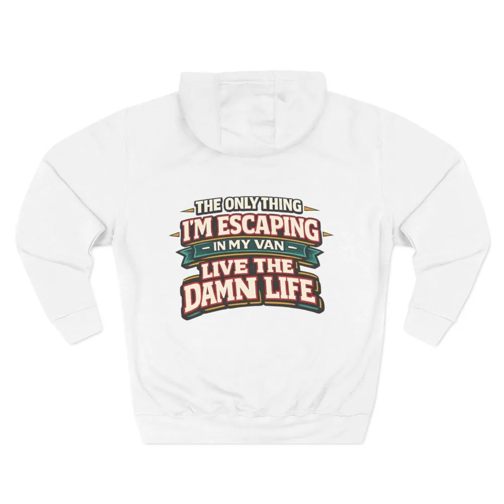 Three-Panel Fleece Hoodie - "The Only Thing I´m Escaping" Design F**K-Line