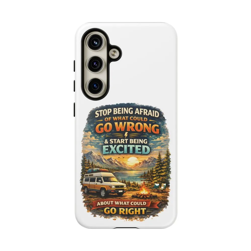 6445699115142197717_2048.jpeg Phone Case — "Stop Being Afraid" (Design Scenic-Line)