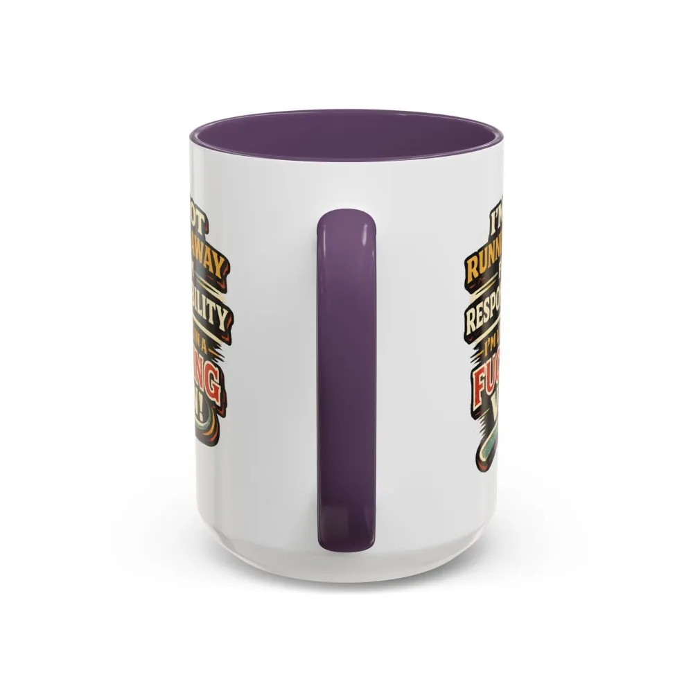 6453954749547668055_2048.jpeg Accent Coffee Mug (11, 15oz) — "I`m Not running Away" Design F**K-Line
