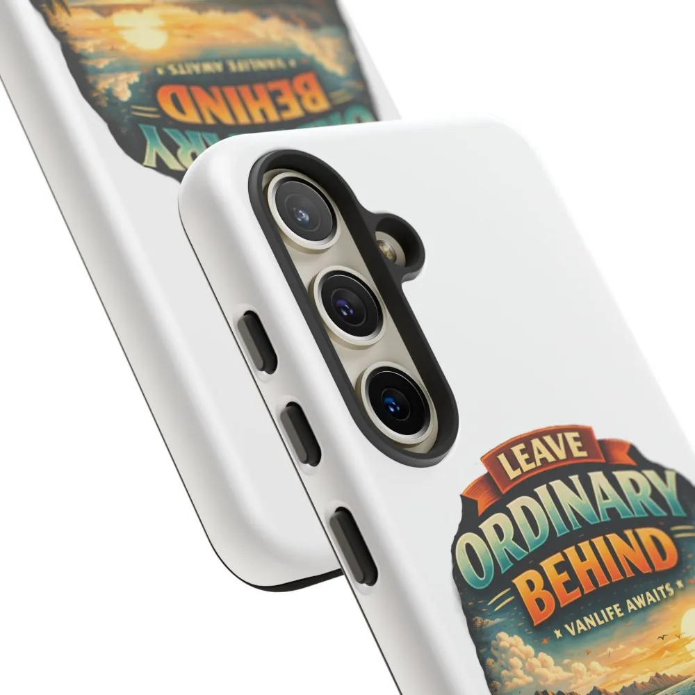 Phone Case — "Leave Ordinary Behind" (Design Scenic-Line)