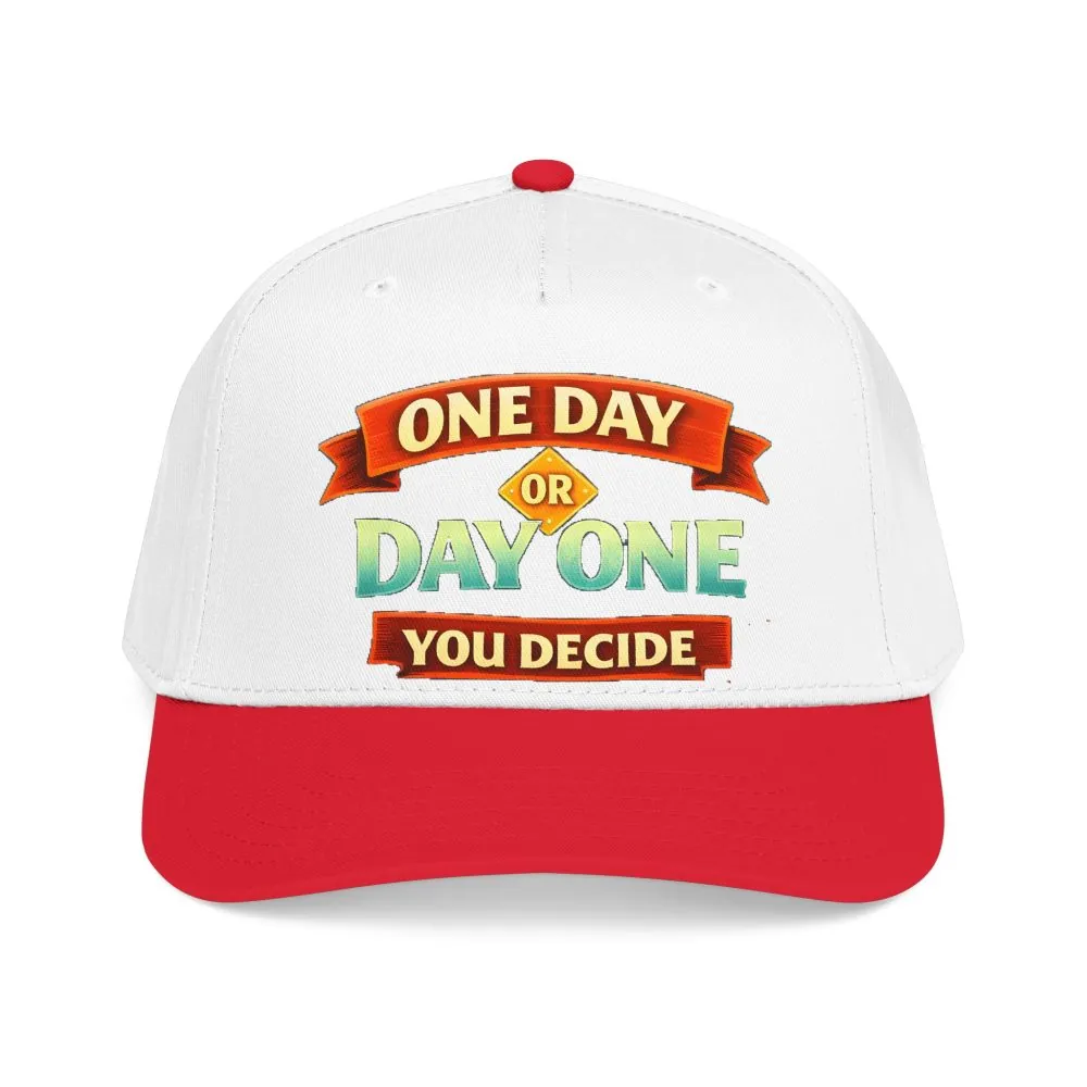 Baseball Cap - "One Day Or Day One" Design Scenic-Line