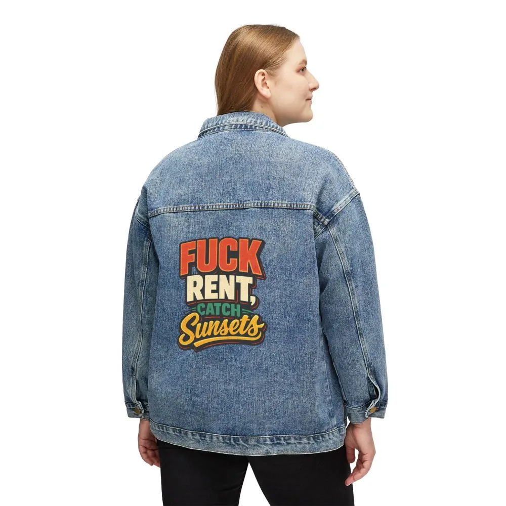Women's Denim Jacket — "Fuck Rent Catch Sunsets" Design F**K-Line