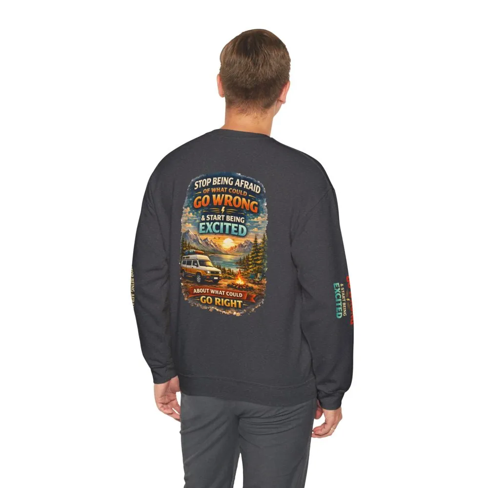 Unisex Heavy Blend™ Crewneck Sweatshirt — "Stop Being Afraid Of What Could Go Wrong" Design Scenic-Line