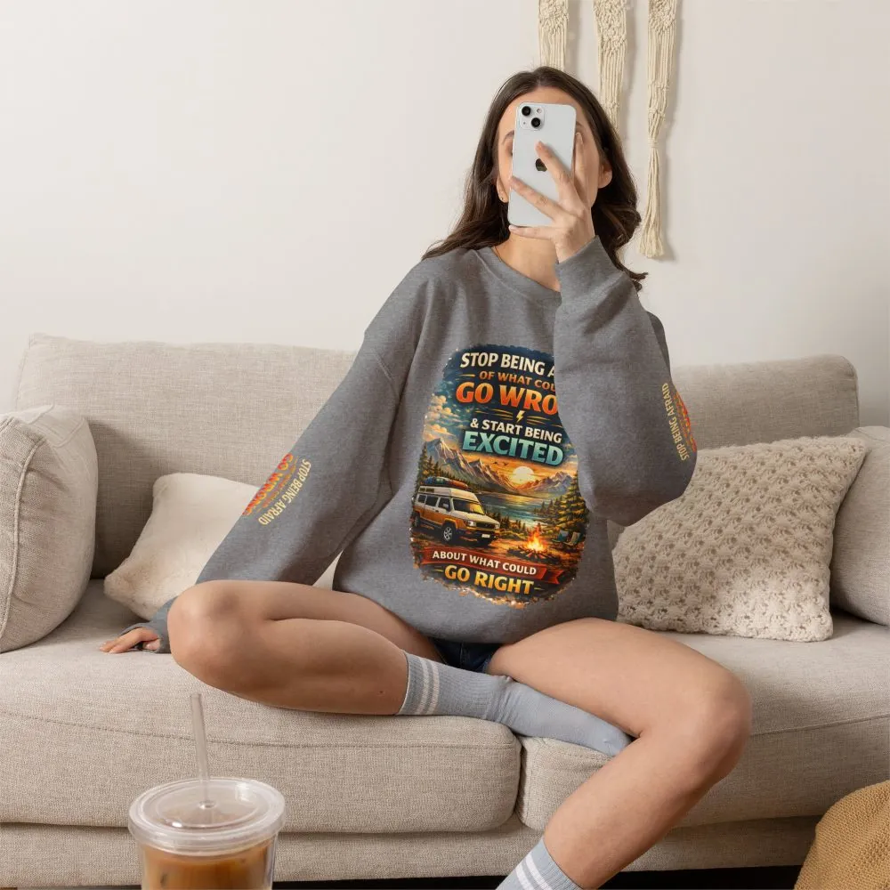 Unisex Heavy Blend™ Crewneck Sweatshirt — "Stop Being Afraid Of What Could Go Wrong" Design Scenic-Line