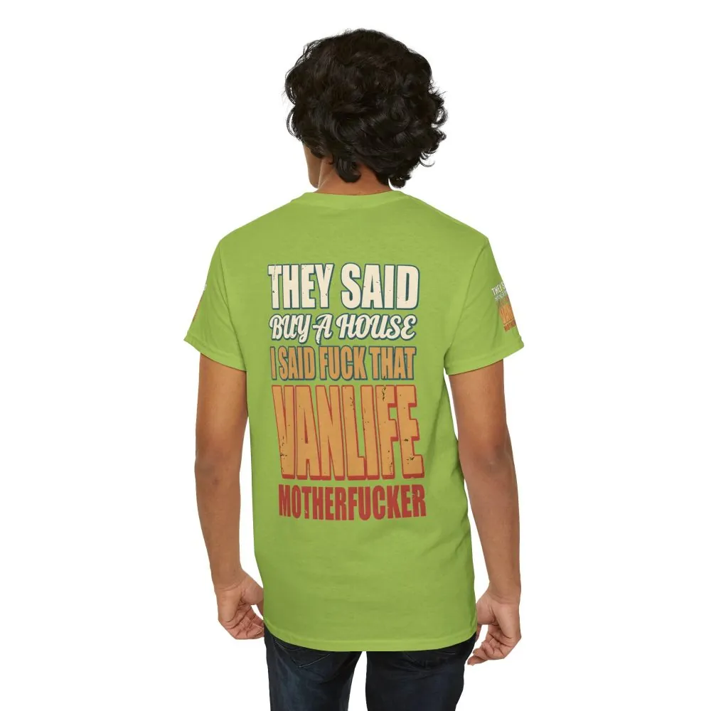 Unisex Heavy Cotton Tee — "They Said Buy A House" Design F**K-Line