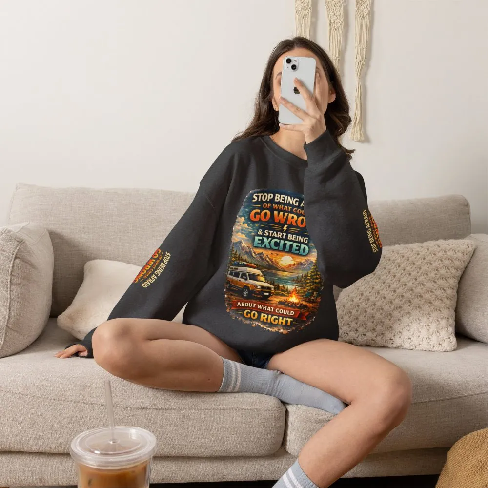 Unisex Heavy Blend™ Crewneck Sweatshirt — "Stop Being Afraid Of What Could Go Wrong" Design Scenic-Line