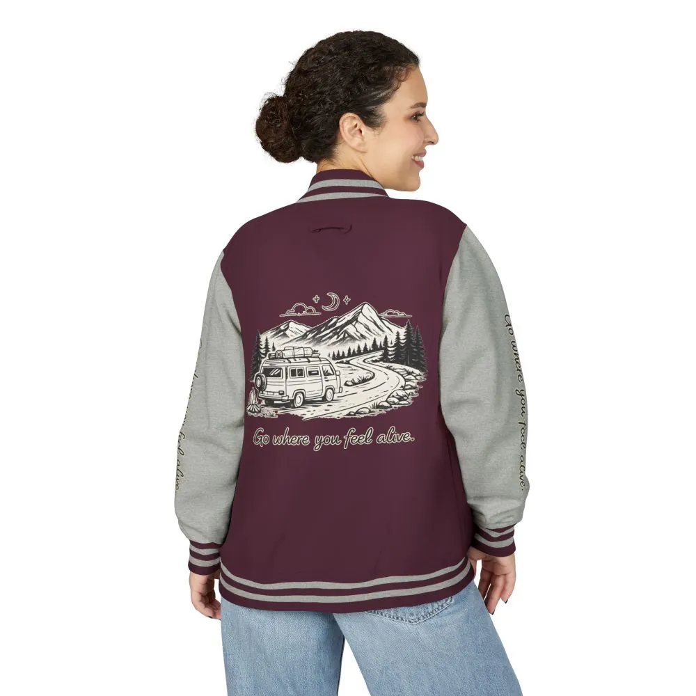 Unisex Heavyweight Letterman Jacket — "Go Where You Feel Alive" Travel Varsity Coat