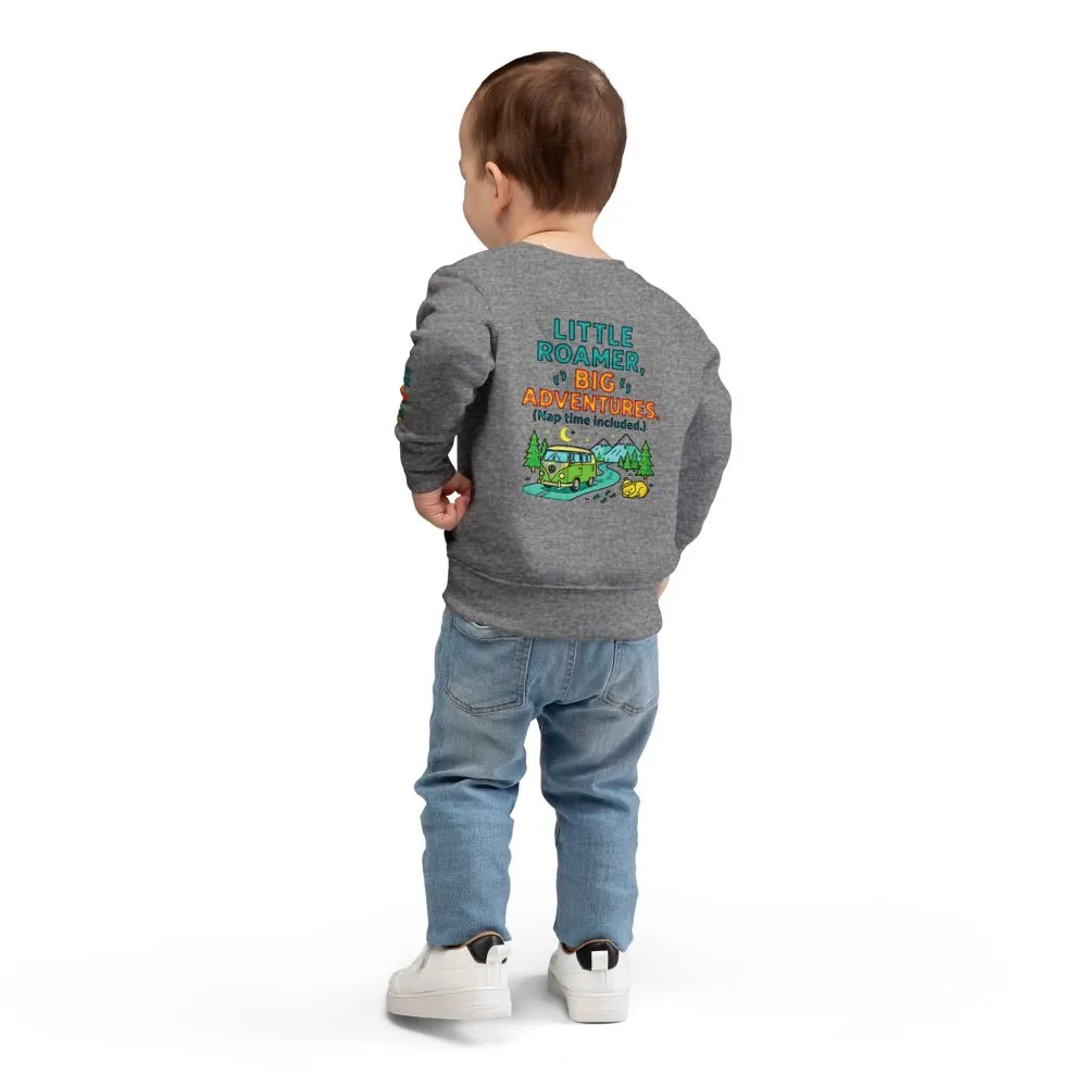Toddler Sweatshirt(Rabbit Skins) — "Little Roamer, Big Adventures-Nap Time Included" Camper Pullover