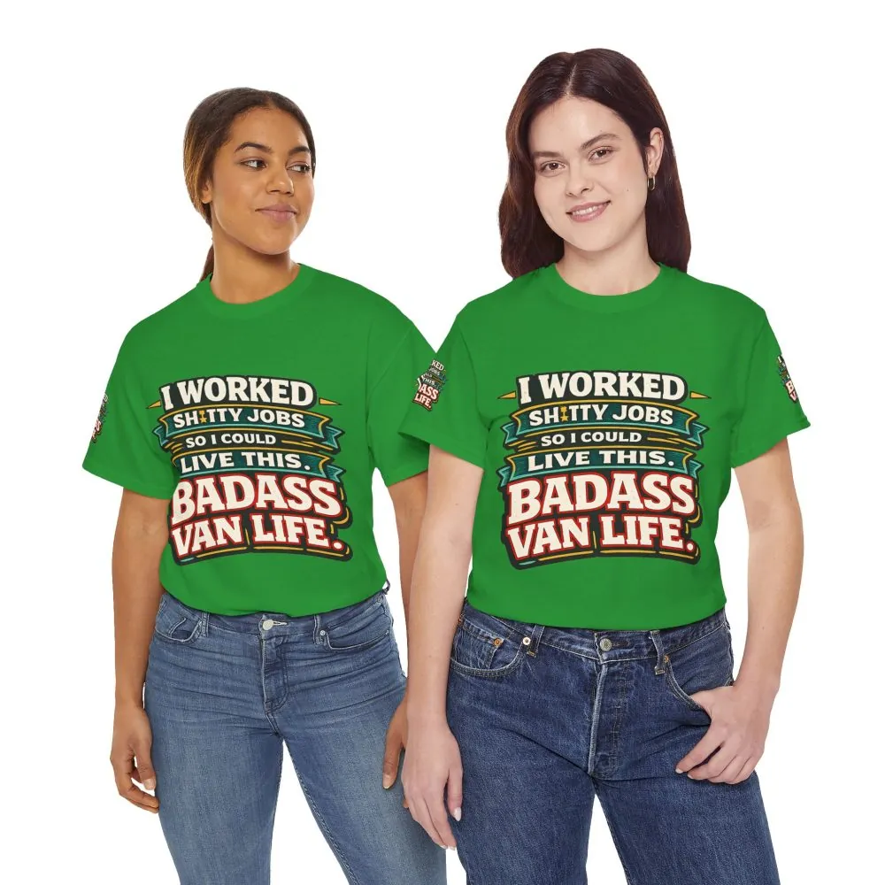 Unisex Heavy Cotton Tee — "I Worked Shitty Jobs" Design F**K-Line