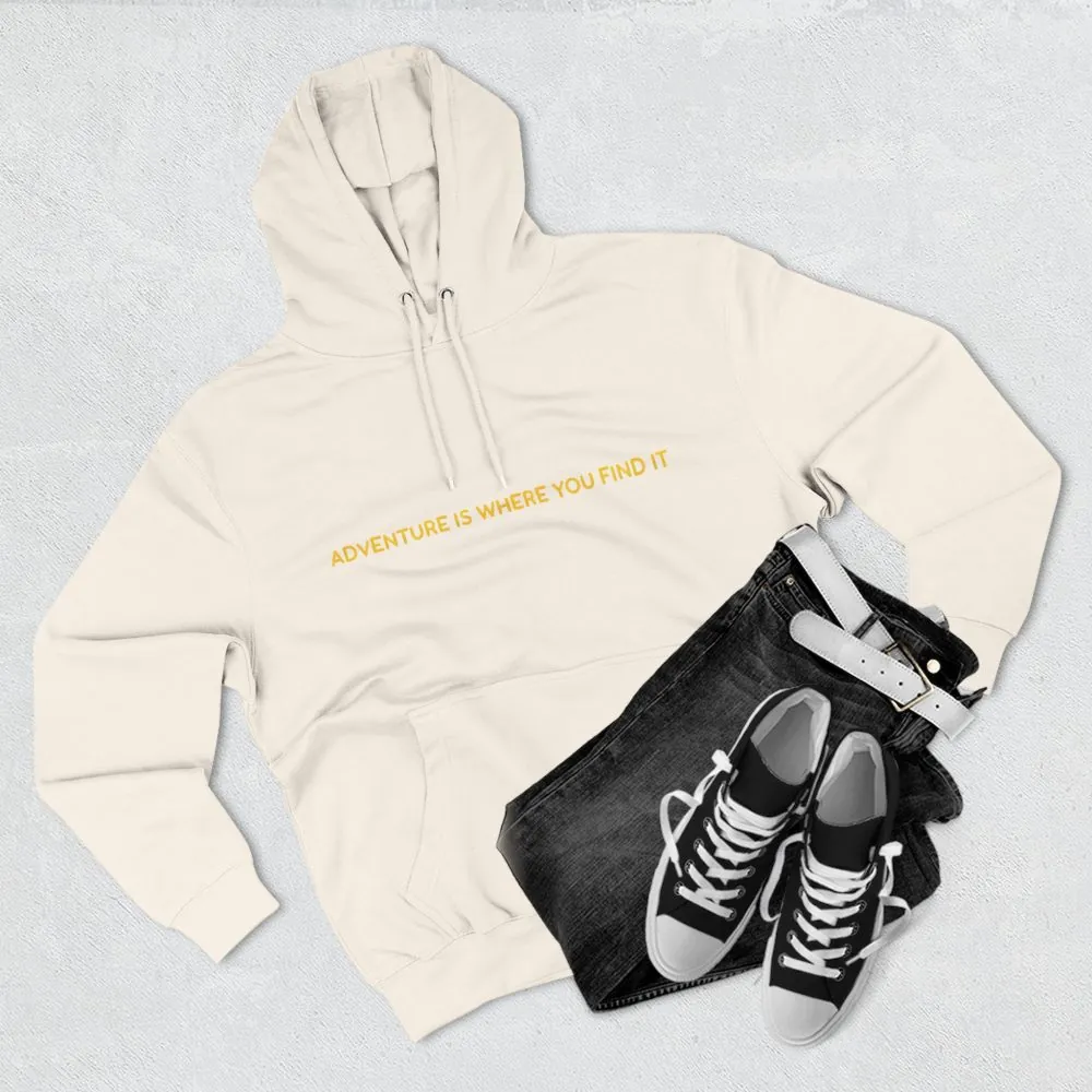 Three-Panel Fleece Hoodie - "Adventure Is Where You Find It" Design Sitcom-Line