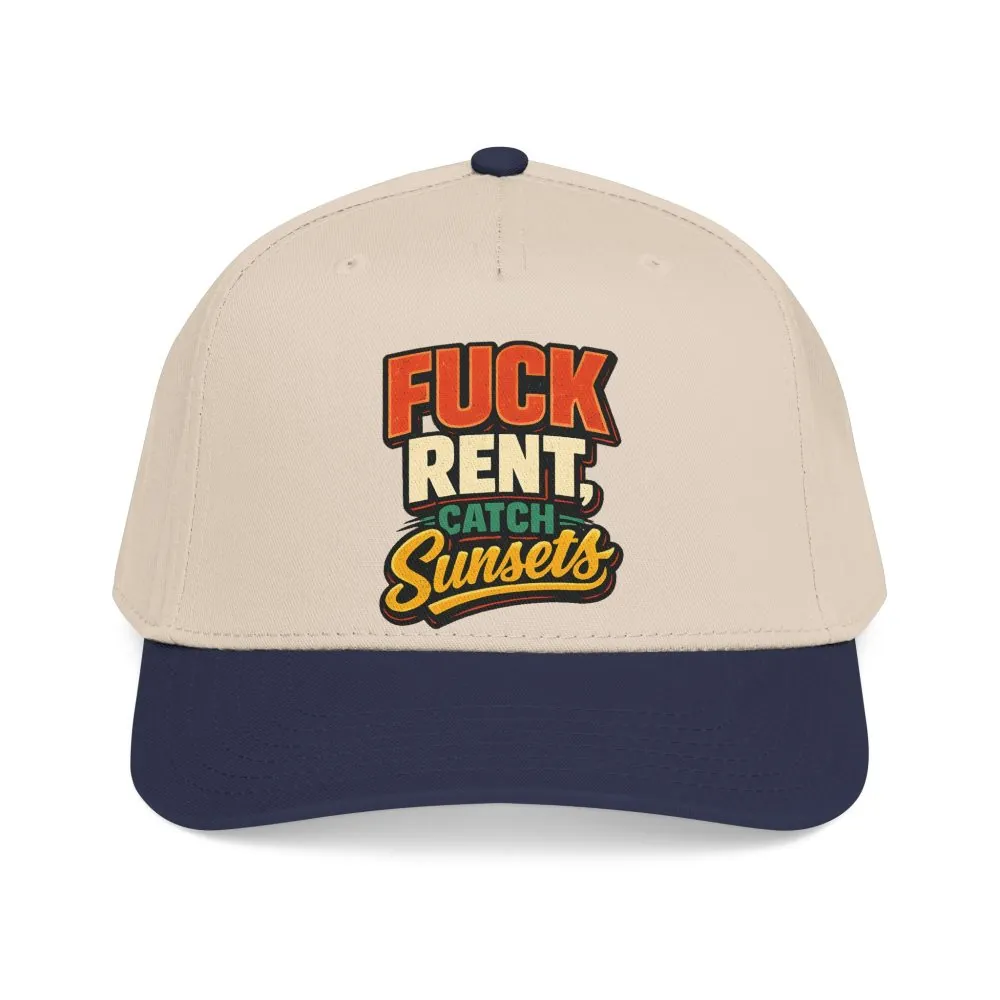 Baseball Cap - "Fuck Rent Catch Sunsets" Design F**K-Line