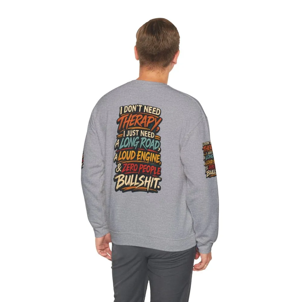 Unisex Heavy Blend™ Crewneck Sweatshirt — "I Dont Need Therapy" Design F**K-Line