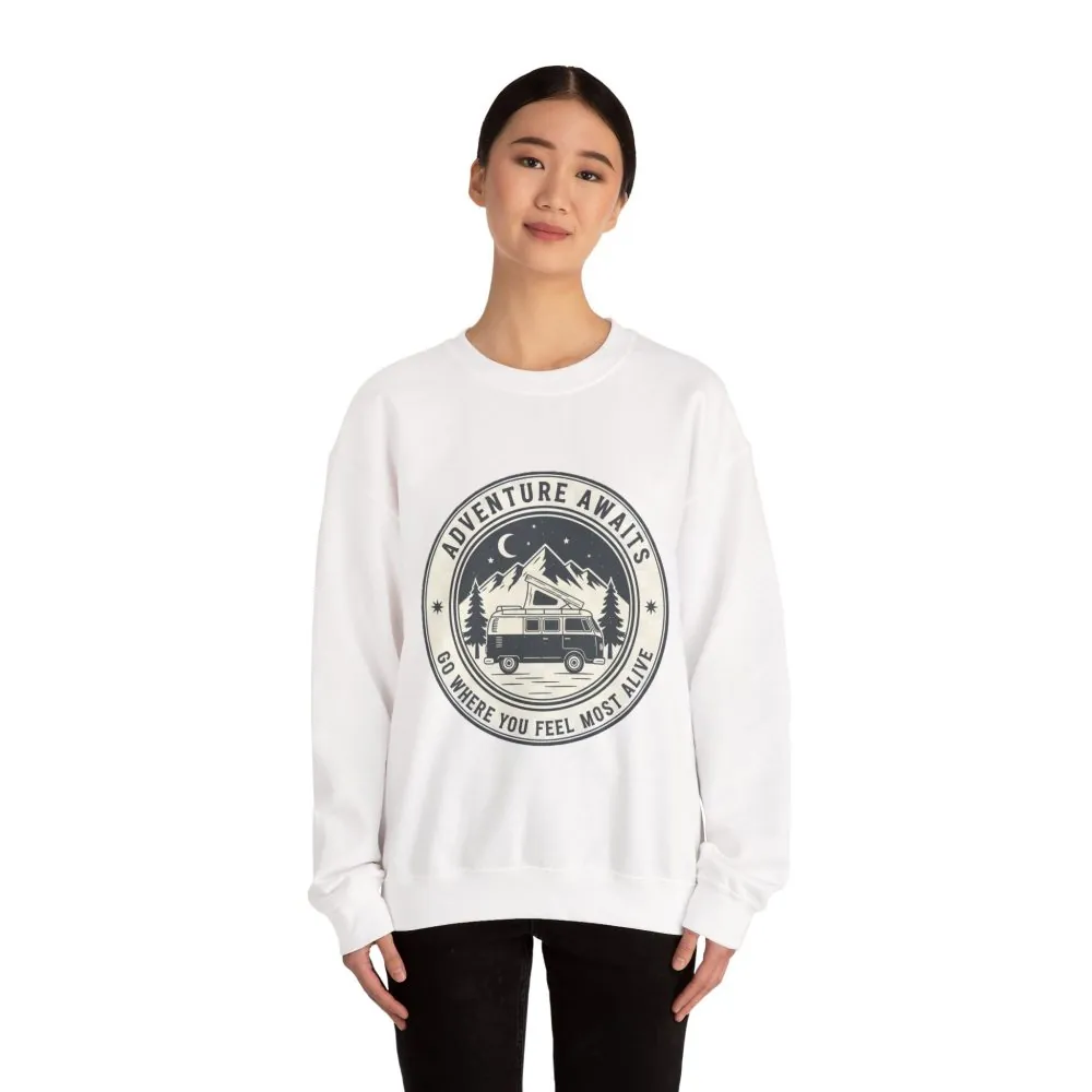 Crewneck Sweatshirt — "Adventure Awaits-Go Where You Feel Most Alive" (Only Font + Back printed) Vintage Camper Van Outdoor Graphic