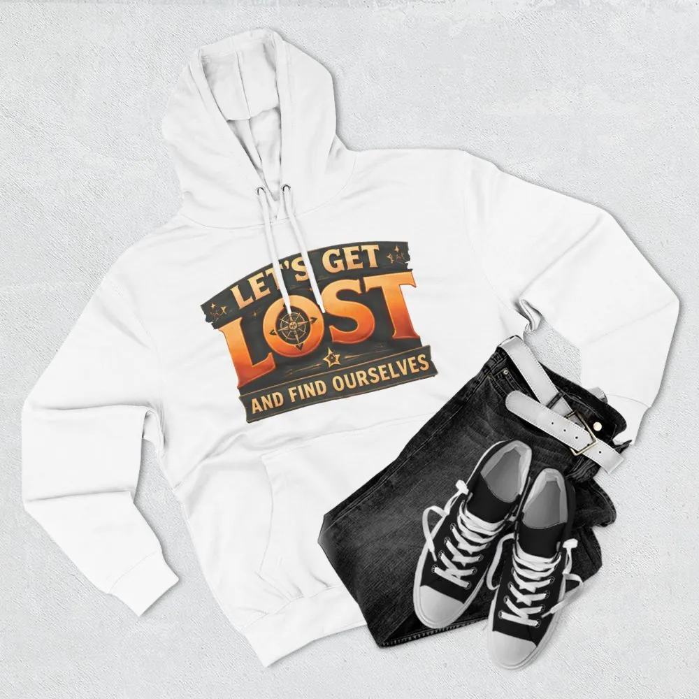 Three-Panel Fleece Hoodie - "Let´s Get Lost And Found Ourselfs" Design Scenic-Line