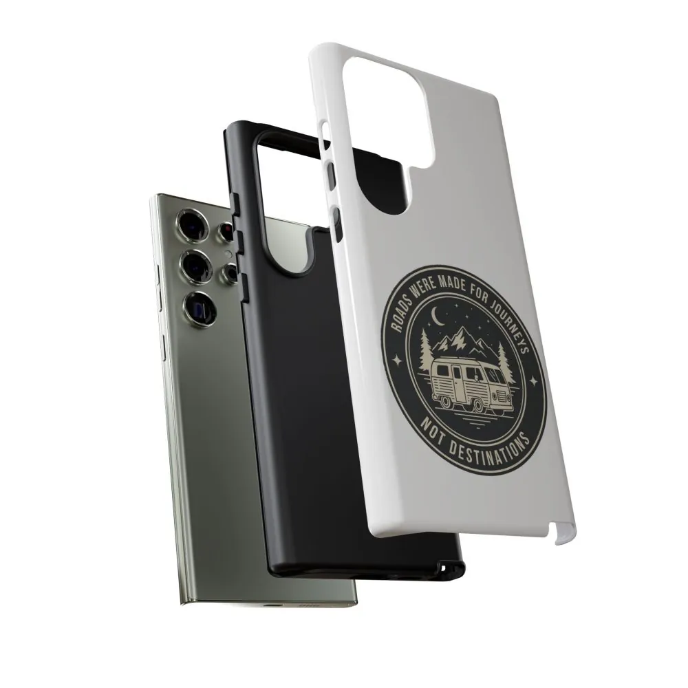 Phone Case — "ROAD WHERE MADE FOR JOURNEYS-NOT DESTINATIONS" Camper Van Design