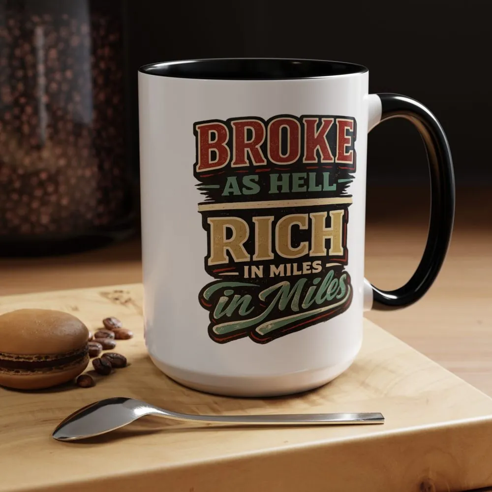 Accent Coffee Mug (11, 15oz) — "Broke As Hell" Design F**K-Line