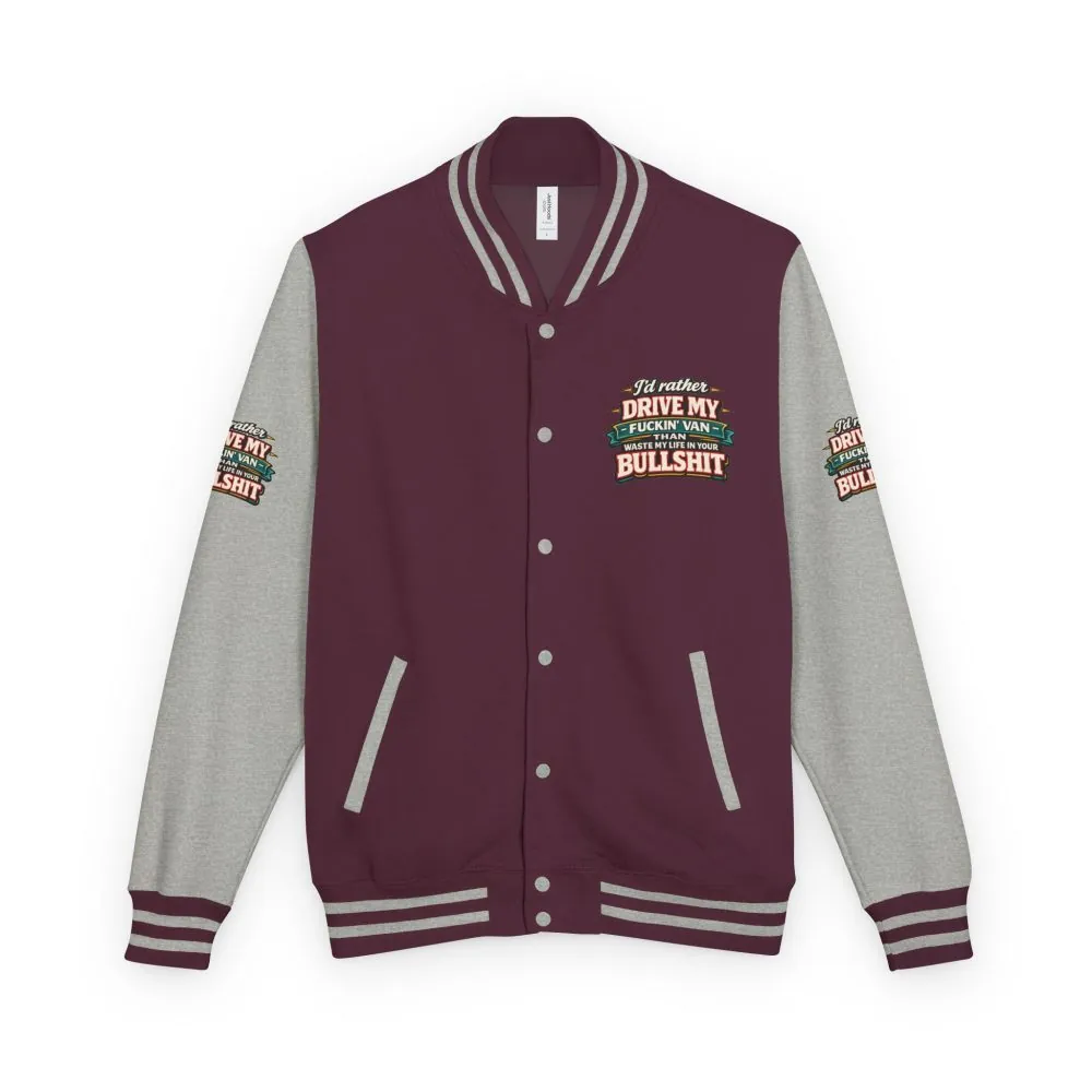 Unisex Heavyweight Letterman Jacket — "I´d Rather Drive My Fucking Van" Design F**K-Line