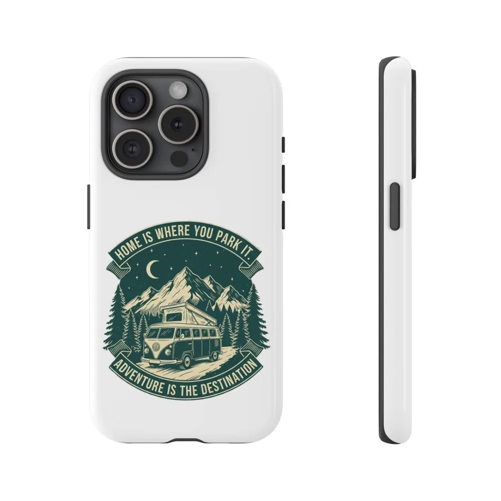 6853223327996713047_2048.jpeg Phone Case — "Home Is Where You Park It-Adventure is the destination" Camper Van Design