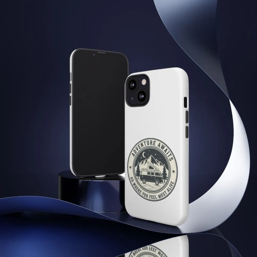 Phone Case — "Adventure Awaits-Go Where You Feel Most Alive" Camper Van Design