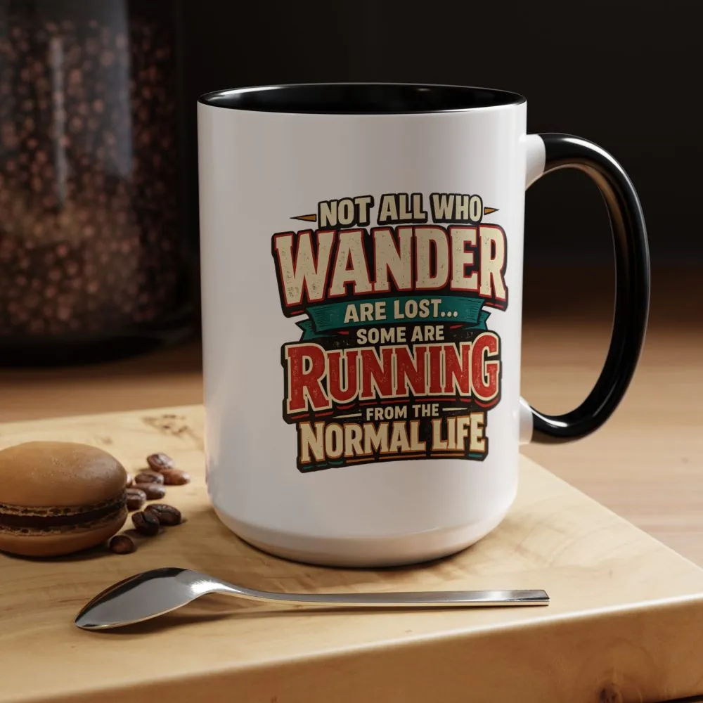 Accent Coffee Mug (11, 15oz) — "Not All Who Wander Are Lost" Design F**K-Line