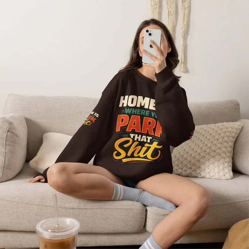 6892994943819344947_2048.jpeg Unisex Heavy Blend™ Crewneck Sweatshirt — "Home Is Where You Park That Shit" Design F**K-Line
