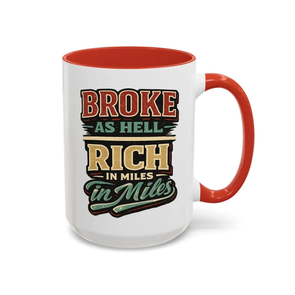 Accent Coffee Mug (11, 15oz) — "Broke As Hell" Design F**K-Line
