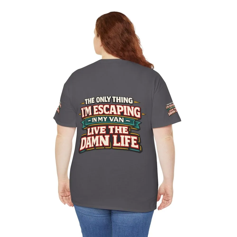 Unisex Heavy Cotton Tee — "The Only Thing I´m Escaping" Design F**K-Line