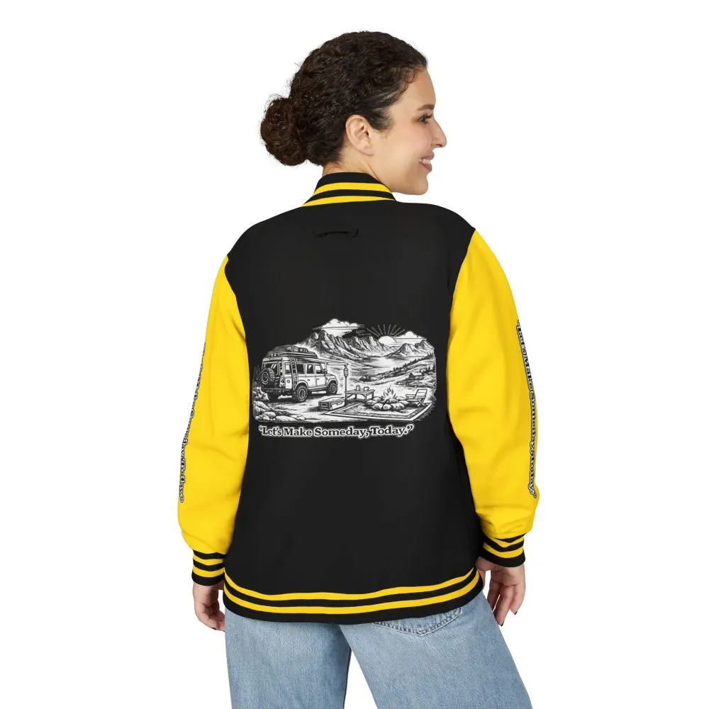 Unisex Heavyweight Letterman Jacket — "Lets make Someday, Today?" Travel Varsity Coat