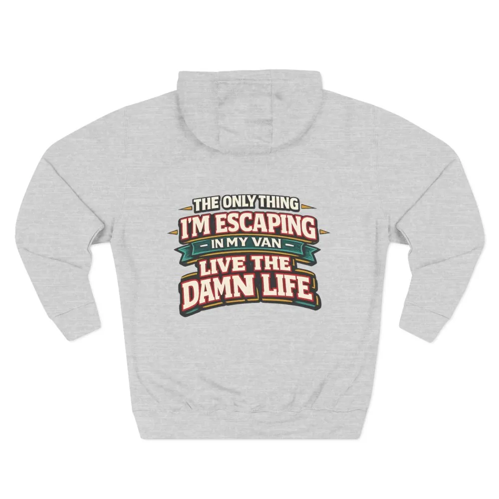 Three-Panel Fleece Hoodie - "The Only Thing I´m Escaping" Design F**K-Line